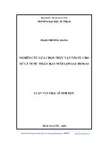 Luận văn Thạc sĩ Sinh học: Nghiên cứu lựa chọn thực vật tối ưu cho xử lý nước thải chăn nuôi lợn sau biogas