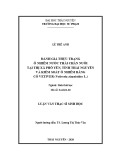 Luận văn Thạc sĩ Sinh học: Đánh giá thực trạng ô nhiễm nước thải chăn nuôi tại thị xã Phổ Yên, tỉnh Thái Nguyên và kiểm soát ô nhiễm bằng cỏ Vetiver (Vetiveria zizanioides L.)