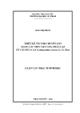 Luận văn Thạc sĩ Sinh học: Thiết kế vector chuyển gen mang cấu trúc gen CrPrx phân lập từ cây dừa cạn (Catharanthus roseus (L.) G. Don)