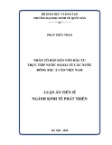 Luận án Tiến sĩ ngành Kinh tế phát triển: Nhân tố hấp dẫn vốn dầu tư trực tiếp nước ngoài từ các nước Đông Bắc Á vào Việt nam