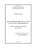 Luận văn Thạc sĩ Luật hình sự và Tố tụng hình sự: Chứng minh trong điều tra vụ án cướp tài sản từ thực tiễn tỉnh Đồng Nai