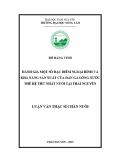 Luận văn Thạc sĩ Chăn nuôi: Đánh giá một số đặc điểm ngoại hình và khả năng sản xuất của đàn gà Lông Xước thế hệ thứ nhất nuôi tại Thái Nguyên