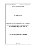 Luận văn Thạc sĩ Khoa học lâm nghiệp: Nghiên cứu một số đặc điểm sinh vật học và kỹ thuật gieo ươm loài Giổi ăn quả (Michelia tonkinensis A.Chev.) tại vườn quốc gia Bến En, tỉnh Thanh Hóa