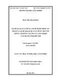 Luận văn Thạc sĩ Khoa học Lâm nghiệp: Đánh giá quản lý rừng, chuỗi hành trình sản phẩm và lập kế hoạch quản lý rừng tiến tới chứng chỉ rừng tại Công ty lâm nghiệp Tam Thanh, tỉnh Phú Thọ