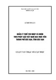 Luận văn Thạc sĩ Luật học: Quản lý thuế thu nhập cá nhân theo pháp luật Việt Nam qua thực tiễn Thành phố Bắc Kạn, tỉnh Bắc Kạn