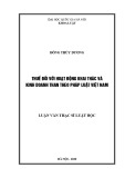 Luận văn Thạc sĩ Luật học: Thuế đối với hoạt động khai thác và kinh doanh than theo pháp luật Việt Nam