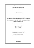 Luận văn Thạc sĩ Luật kinh tế: Trách nhiệm đảm bảo chất lượng sản phẩm, hàng hóa của nhà sản xuất theo pháp luật Việt Nam hiện nay