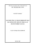 Luận văn Thạc sĩ Luật kinh tế: Giải thể Công ty trách nhiệm hữu hạn hai thành viên trở lên theo Luật Doanh nghiệp năm 2014