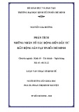 Luận văn Thạc sĩ Kinh tế: Phân tích những nhân tố tác động đến đầu tư bất động sản tại TP.Hồ Chí Minh