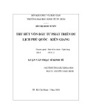 Luận văn Thạc sĩ Kinh tế: Thu hút vốn đầu tư phát triển du lịch Phú Quốc - Kiên Giang