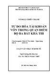 Luận văn Thạc sĩ Kinh tế: Tự do hóa tài khoản vốn trong quan điểm bộ ba bất khả thi