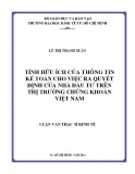 Luận văn Thạc sĩ Kinh tế: Tính hữu ích của thông tin kế toán cho việc ra quyết định của nhà đầu tư trên thị trường chứng khoán Việt Nam