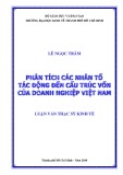 Luận văn Thạc sĩ Kinh tế: Phân tích các yếu tố tác động đến cấu trúc vốn của các doanh nghiệp Việt Nam