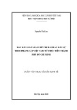 Luận văn Thạc sĩ Luật kinh tế: Bán đấu giá tài sản để thi hành án dân sự theo pháp luật Việt Nam từ thực tiễn thành phố Hồ Chí Minh