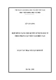 Luận văn Thạc sĩ Luật kinh tế: Hợp đồng tặng cho quyền sử dụng đất ở theo pháp luật Việt Nam hiện nay