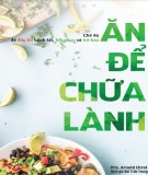 Ăn để chữa lành: Phần 2