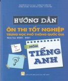 Ôn thi tốt nghiệp Trung học phổ thông quốc gia năm 2020-2021 môn Tiếng Anh: Phần 1