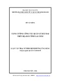 Luận văn Thạc sĩ Quản lý kinh tế: Tăng cường công tác quản lý đất đai trên địa bàn tỉnh Lai Châu