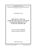 Luận văn Thạc sĩ Kinh tế: Phân tích các nhân tố ảnh hưởng tới năng lực cạnh tranh của doanh nghiệp nhỏ và vừa Thành phố Việt Trì - tỉnh Phú Thọ