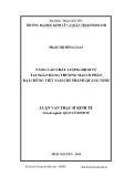 Luận văn Thạc sĩ Kinh tế: Nâng cao chất lượng dịch vụ tại Ngân hàng TMCP Đại chúng Việt Nam - Chi nhánh Quảng Ninh
