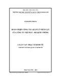 Luận văn Thạc sĩ Kinh tế: Hoàn thiện công tác quản lý nhân lực của công ty Việt Bắc - Bộ quốc phòng