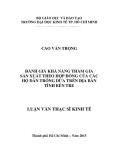 Luận văn Thạc sĩ Kinh tế: Đánh giá khả năng tham gia sản xuất theo hợp đồng của các hộ dân trồng dừa trên địa bàn tỉnh Bến Tre