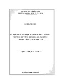 Luận văn Thạc sĩ Kinh tế: Đa dạng hóa thu nhập - Nguyên nhân và kết quả - Trường hợp nông hộ nghèo ở xã Tân Hùng, huyện Tiểu Cần, tỉnh Trà Vinh