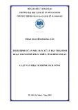 Luận văn Thạc sĩ Chính sách công: Thẩm định dự án nhà máy xử lý rác thải sinh hoạt thành phố Phan Thiết, tỉnh Bình Thuận