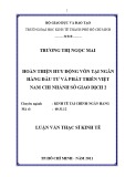 Luận văn Thạc sĩ Kinh tế: Hoàn thiện huy động vốn tại Ngân hàng Đầu tư và Phát triển Việt Nam chi nhánh Sở giao dịch 2