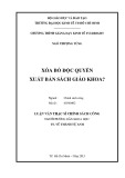 Luận văn Thạc sĩ Chính sách công: Xóa bỏ độc quyền xuất bản sách giáo khoa