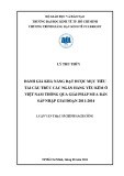 Luận văn Thạc sĩ Chính sách công: Đánh giá khả năng đạt được mục tiêu tái cấu trúc các ngân hàng yếu kém ở Việt Nam thông qua giải pháp mua bán sáp nhập giai đoạn 2011-2014