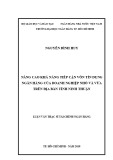 Luận văn Thạc sĩ Tài chính ngân hàng: Nâng cao khả năng tiếp cận vốn tín dụng ngân hàng của doanh nghiệp nhỏ và vừa trên địa bàn tỉnh Ninh Thuận