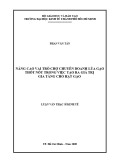 Luận văn Thạc sĩ Kinh tế: Nâng cao vai trò chợ chuyên doanh lúa gạo Thốt Nốt trong việc tạo ra giá trị gia tăng cho hạt gạo