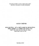 Giáo trình mô đun Bảo dưỡng - sửa chữa khung bệ buồng điều khiển và thiết bị công tác (Nghề Sửa chữa máy thi công xây dựng - Trình độ trung cấp) - CĐ Cơ Giới Ninh Bình