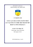 Luận văn Thạc sĩ: Nâng cao chất lượng nguồn nhân lực tại Công ty TNHH một thành viên Dịch Vụ Công Ích Quận 2