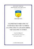 Luận văn Thạc sĩ: Giải pháp hoàn thiện công tác tuyển dụng nhân viên văn phòng của Tổng công ty Cảng Hàng Không Việt Nam - Công ty cổ phần