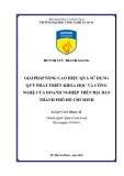 Luận văn Thạc sĩ: Giải pháp nâng cao hiệu quả sử dụng Quỹ phát triển khoa học và công nghệ của doanh nghiệp trên địa bàn thành phố Hồ Chí Minh