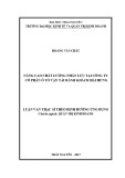 Luận văn Thạc sĩ Quản trị kinh doanh: Nâng cao chất lượng nhân lực tại Công ty Cổ phần Ô tô vận tải hành khách Hải Hưng