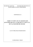 Luận văn Thạc sĩ Quản trị kinh doanh: Nghiên cứu những yếu tố ảnh hưởng đến quyết định chọn mua căn hộ chung cư trung cấp để ở tại Thành phố Hồ Chí Minh