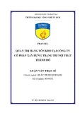 Luận văn Thạc sĩ: Quản trị hàng tồn kho tại công ty cổ phần xây dựng Trang trí nội thất Thành Đô