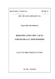 Luận văn Thạc sĩ Quản lý công: Bồi dưỡng công chức cấp xã ở huyện Hoa Lư, tỉnh Ninh Bình