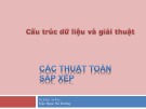 Bài giảng Cấu trúc dữ liệu và giải thuật: Các thuật toán sắp xếp - Đậu Ngọc Hà Dương