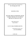 Luận văn Thạc sĩ Chính sách công: Thực hiện chính sách bồi thường, hỗ trợ, tái định cư khi Nhà nước thu hồi đất trên địa bàn tỉnh Quảng Ninh