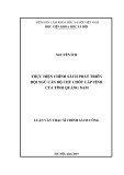 Luận văn Thạc sĩ Chính sách công: Thực hiện chính sách phát triển đội ngũ cán bộ chủ chốt cấp tỉnh của tỉnh Quảng Nam