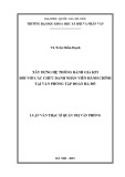 Luận văn Thạc sĩ Quản trị văn phòng: Xây dựng hệ thống đánh giá KPIs đối với các chức danh nhân viên của Phòng Hành chính thuộc Văn phòng Tập đoàn Hà Đô