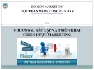 Bài giảng Marketing căn bản: Chương 6 - ĐH Kinh tế Quốc dân