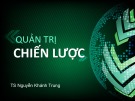 Bài giảng Quản trị chiến lược: Chương 1 - TS. Nguyễn Khánh Trung
