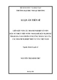 Luận án Tiến sĩ: Liên kết với các doanh nghiệp có vốn đầu tư trực tiếp nước ngoài để đẩy mạnh sự tham gia vào chuỗi cung ứng toàn cầu của doanh nghiệp nhỏ và vừa Việt Nam