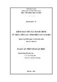 Luận án Tiến sĩ Luật học: Kiểm soát thủ tục hành chính từ thực tiễn các Tỉnh miền Tây Nam Bộ
