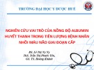 Bài giảng Nghiên cứu vai trò của nồng độ albumin huyết thanh trong tiên lượng bệnh nhân nhồi máu não giai đoạn cấp - BS. Lê Thị Ny Ny